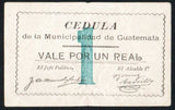 Guatemala 1 Real ND 1890's Municipality of Guatemala City - ArabellaBanknotes.com